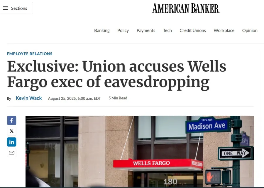 Exclusive: Union accuses Wells Fargo Exec of Eavesdropping