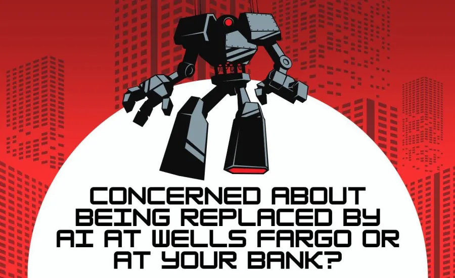 Concerned about being replaced by AI at Wells Fargo or at your bank?